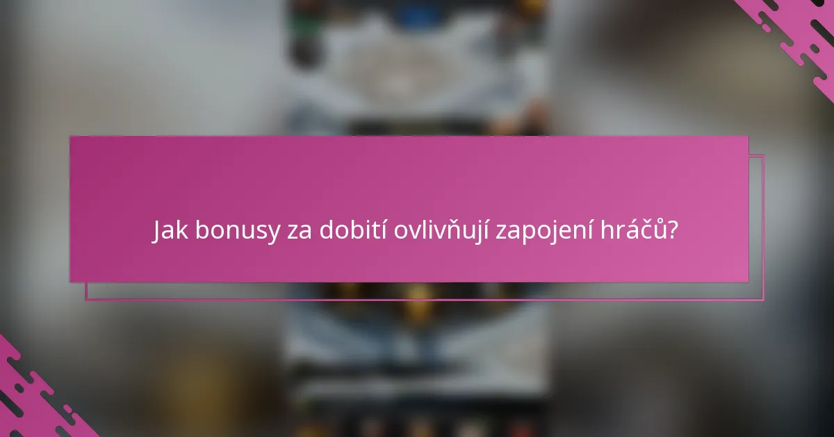 Jak bonusy za dobití ovlivňují zapojení hráčů?